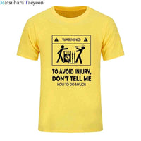 Electrician Funny T-Shirt – “Don’t Tell Me How To Do My Job” Cool Cotton Casual Tee (2024 New)