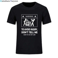 Electrician Funny T-Shirt – “Don’t Tell Me How To Do My Job” Cool Cotton Casual Tee (2024 New)