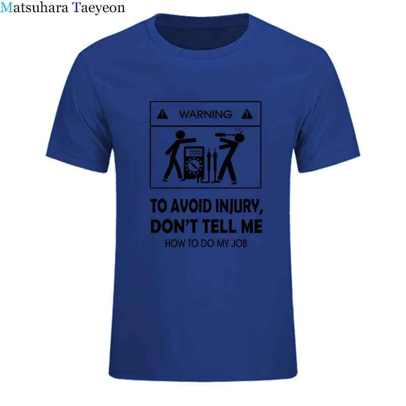 Electrician Funny T-Shirt – “Don’t Tell Me How To Do My Job” Cool Cotton Casual Tee (2024 New)