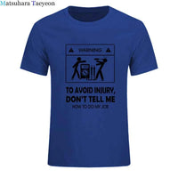 Electrician Funny T-Shirt – “Don’t Tell Me How To Do My Job” Cool Cotton Casual Tee (2024 New)