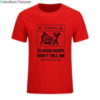 Electrician Funny T-Shirt – “Don’t Tell Me How To Do My Job” Cool Cotton Casual Tee (2024 New)