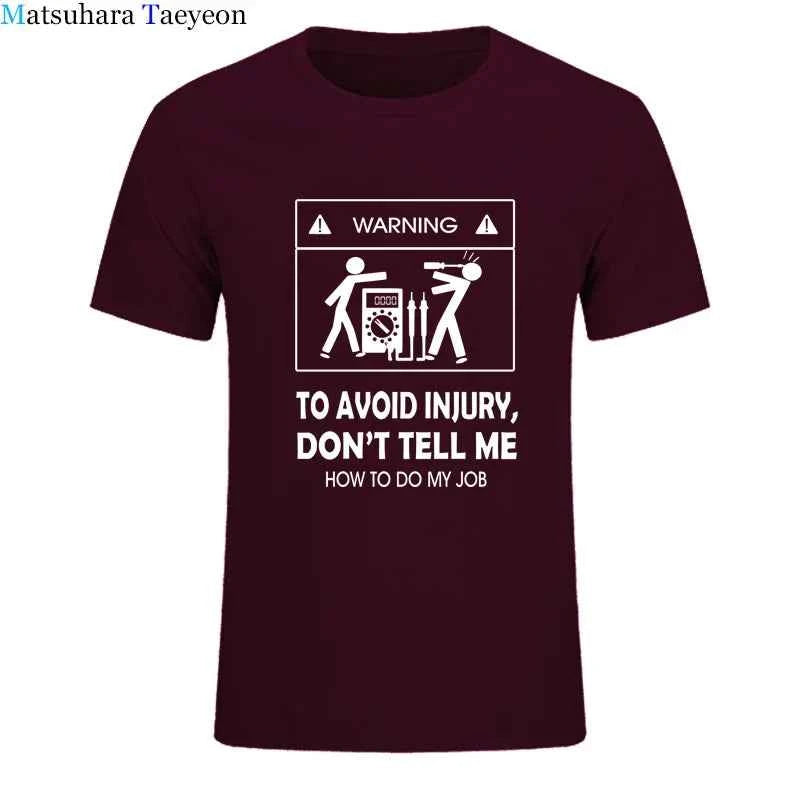 Electrician Funny T-Shirt – “Don’t Tell Me How To Do My Job” Cool Cotton Casual Tee (2024 New)