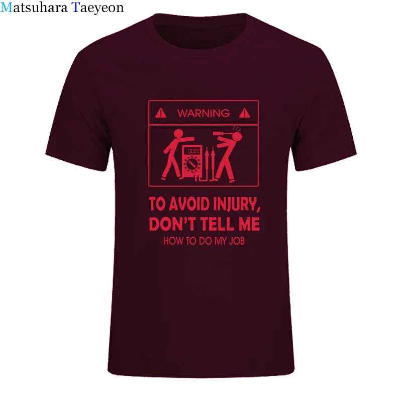 Electrician Funny T-Shirt – “Don’t Tell Me How To Do My Job” Cool Cotton Casual Tee (2024 New)