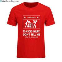 Electrician Funny T-Shirt – “Don’t Tell Me How To Do My Job” Cool Cotton Casual Tee (2024 New)