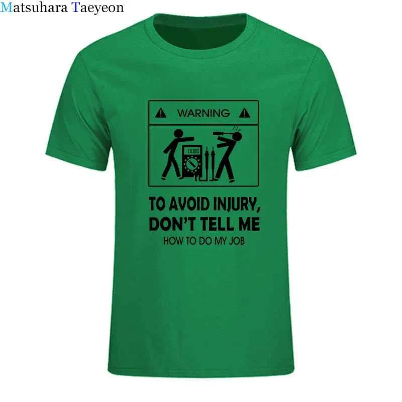 Electrician Funny T-Shirt – “Don’t Tell Me How To Do My Job” Cool Cotton Casual Tee (2024 New)