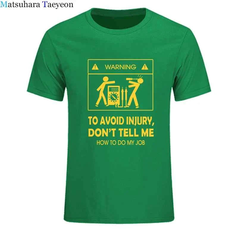 Electrician Funny T-Shirt – “Don’t Tell Me How To Do My Job” Cool Cotton Casual Tee (2024 New)
