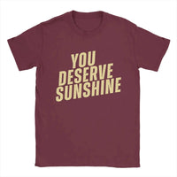 Men's Graphic Cotton T-Shirt – “You Deserve Sunshine” Scott Hunter Kip Grady Short Sleeve Tee