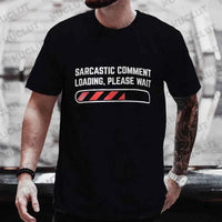Sarcastic Funny Graphic T-Shirt – Bold Humor Quote Tee for Everyday Wear