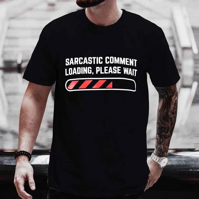 Sarcastic Funny Graphic T-Shirt – Bold Humor Quote Tee for Everyday Wear