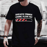 Sarcastic Funny Graphic T-Shirt – Bold Humor Quote Tee for Everyday Wear